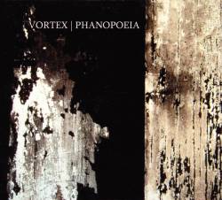Vortex (GER) : Phanopoeia